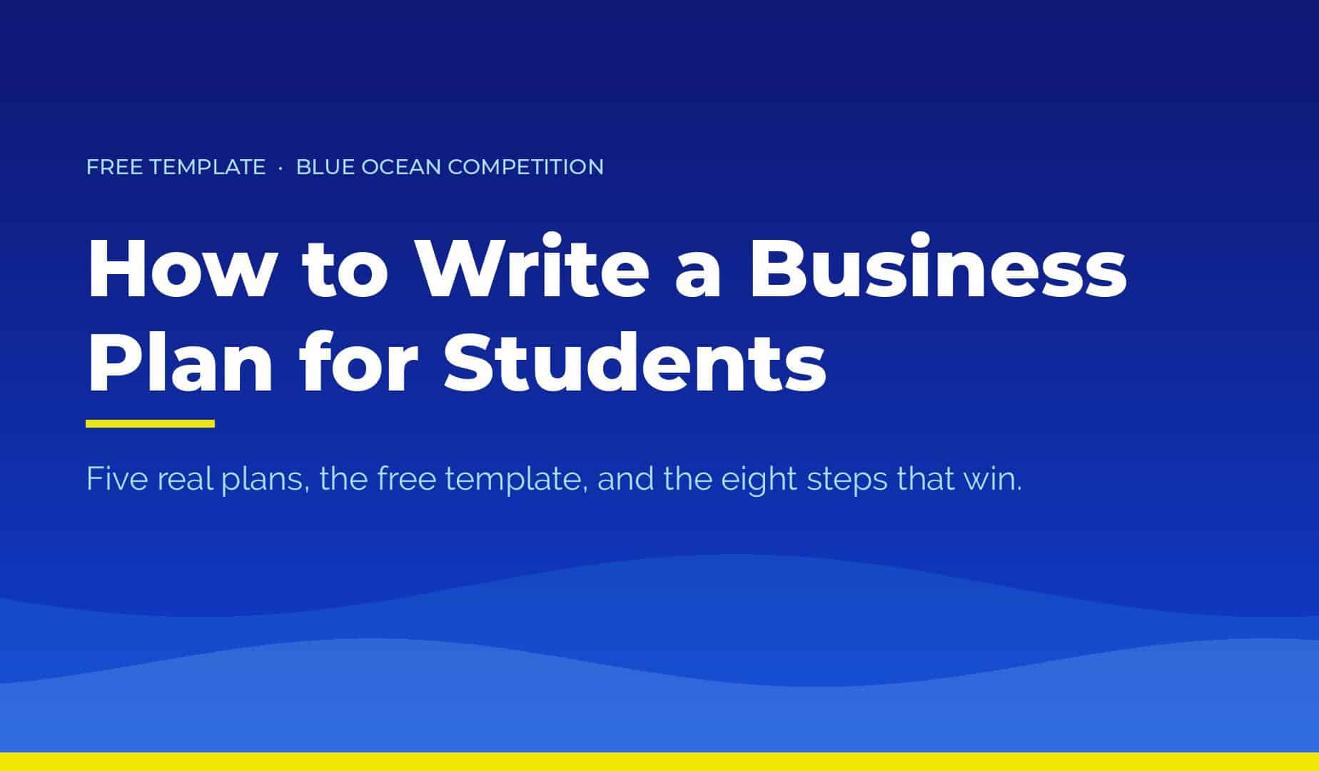 Blue Ocean Competition blog banner: How to Write a Business Plan for Students