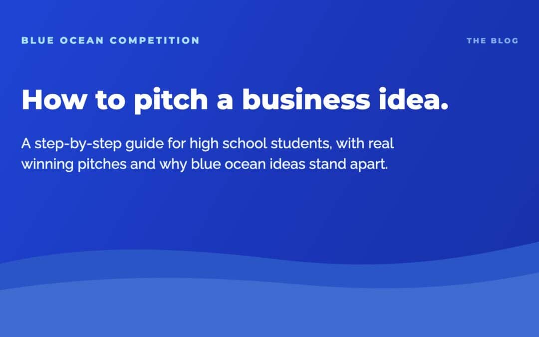 Blue Ocean Competition blog banner: How to Pitch a Business Idea