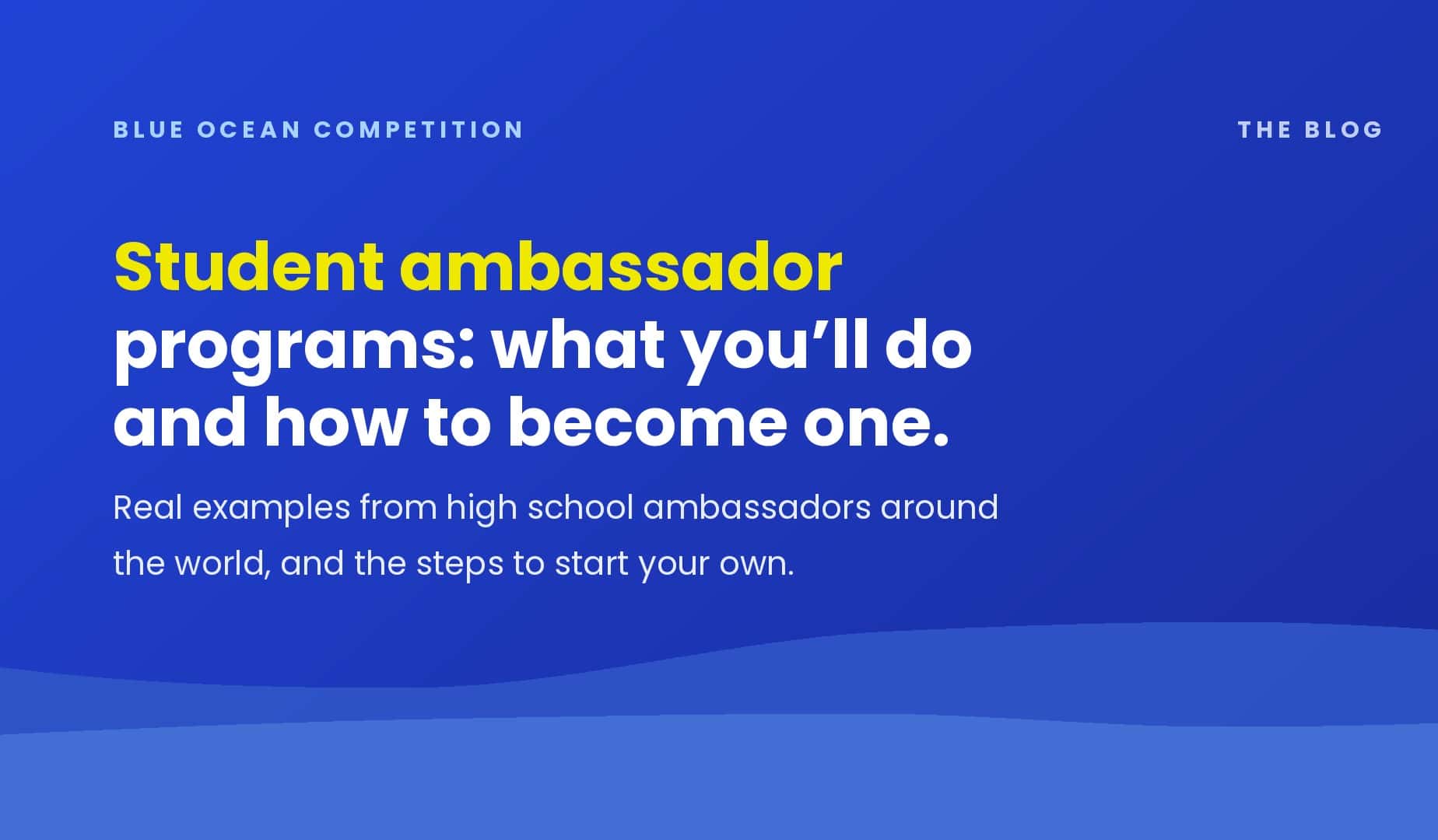 Blue Ocean Competition blog banner: Student Ambassador Programs