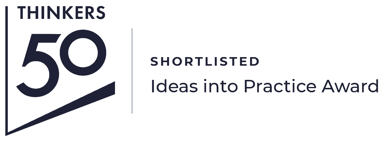 Shortlisted for the Thinkers50 Ideas into Practice Award