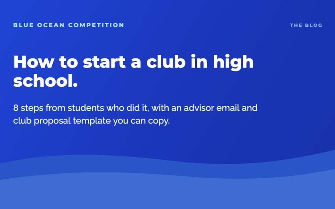Blue Ocean Competition blog banner: How to Start a Club in High School