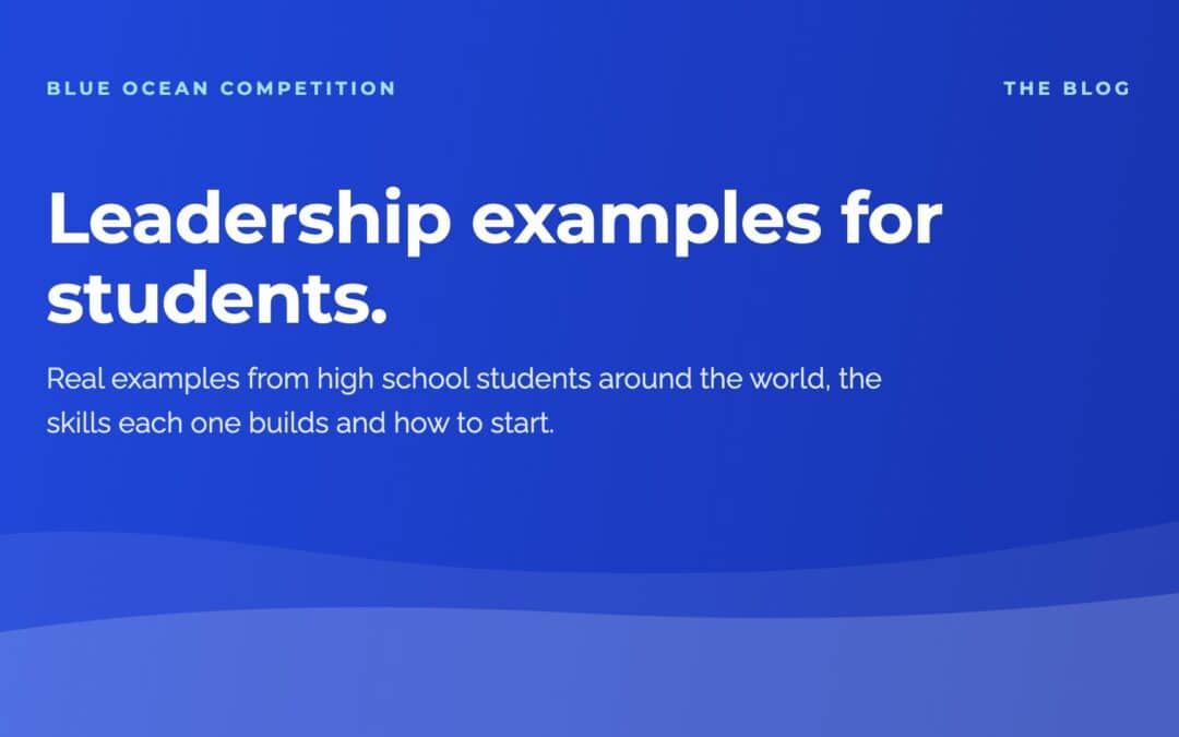Blue Ocean Competition blog banner: Leadership Examples for Students